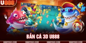 Bắn cá 3D U888