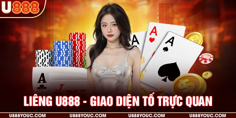 Liêng U888 - Giao diện tố trực quan