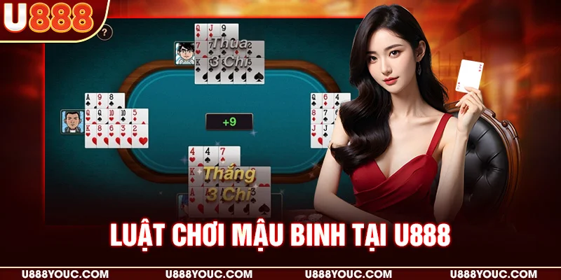 Luật chơi Mậu binh tại U888
