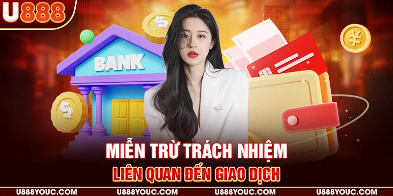 Miễn trừ trách nhiệm liên quan đến giao dịch