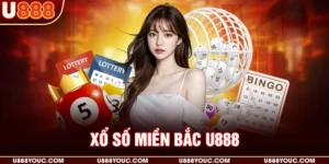 Xổ số miền Bắc U888